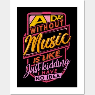 'A Day Without Music' Witty Music Gift Posters and Art